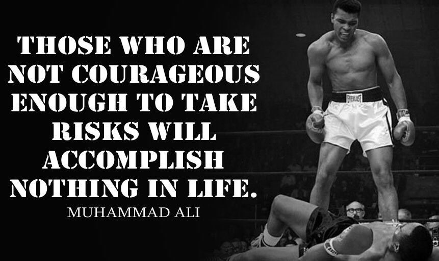 "Those who are not courageous enough to take risks will accomplish nothing in life" ~ #quoteoftheday #MuhammadAli 
#ThinkBIGSundayWithMarsha