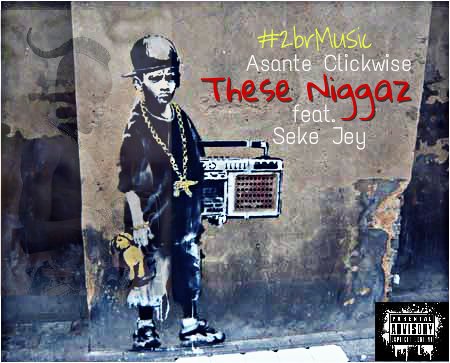 2BRcrew's tweet photo. #HotMixtapes
Watch out for @Asanteclickwise #TheseNiggaz Feat. @sekejey
Produced by Busta Muun
#2brmusic https://t.co/ERBLtggGBk