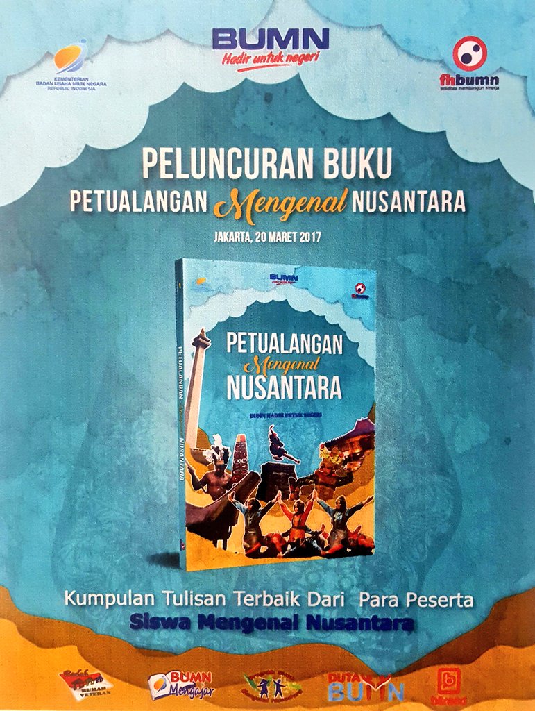 ForHumBUMN's tweet photo. Selain itu juga ada Peluncuran Buku Petualangan Mengenal Nusantara yakni kumpulan tulisan terbaik dr peserta #SiswaMengenalNusantara https://t.co/n8fvsN7slb