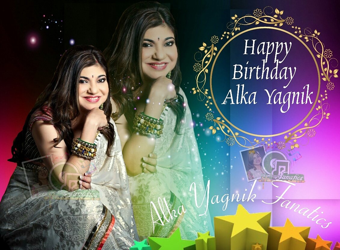  Happy birthday Alka Yagnik ji 