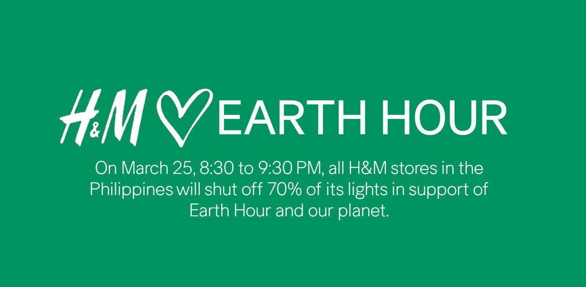 hmphilippines's tweet photo. We're joining Earth Hour! From 830-930PM on Mar 25 all H&M stores will shut off 70% of its lights in support of our earth. #HMLovesEarthHour https://t.co/41SblwnS94