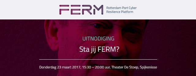 Informatiebeveiliging en -veiligheid van digitale infrastructuur. 23 maart FERM Seminar. 

<a href="/De_Havenmeester/">Havenmeester R'dam</a>