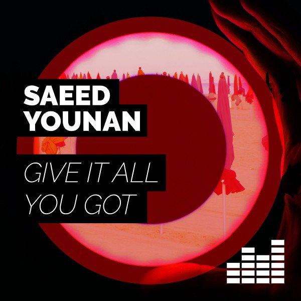 Saeed Younan unleashes 'Give It All You Got' #pressrelease

 bit.ly/2nUT9Io