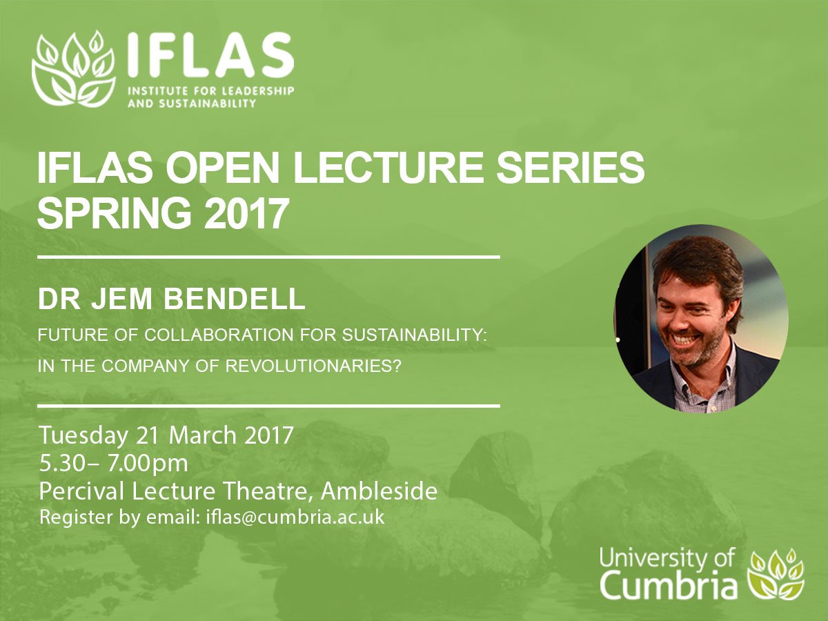 IFLAS (@iflasinfo) on Twitter photo There is still time to register for our free Open Lecture with Prof Jem Bendell tomorrow in Ambleside <a href="/CumbriaUni/">University of Cumbria</a> from 5.30pm tomorrow There is still time to register for our free Open Lecture with Prof Jem Bendell tomorrow in Ambleside <a href="/CumbriaUni/">University of Cumbria</a> from 5.30pm tomorrow