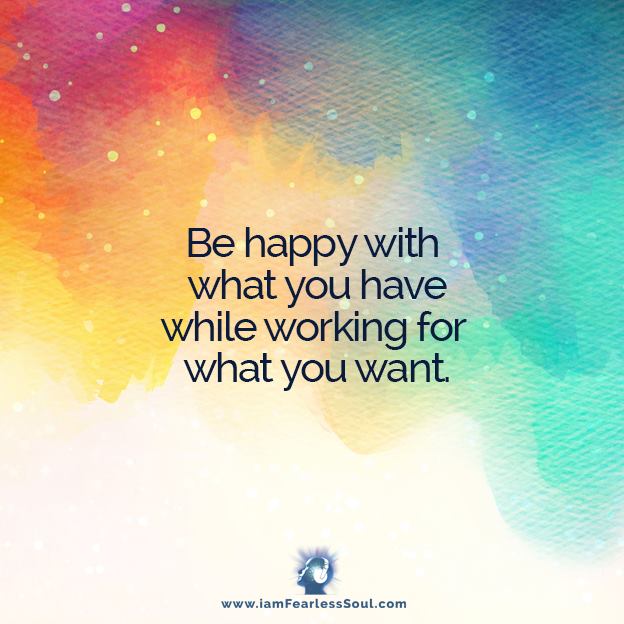 iamfearlesssoul's tweet photo. Be happy with what you have while working for what you want. https://t.co/491L8ZqbKt https://t.co/kvIrDJ5JJE