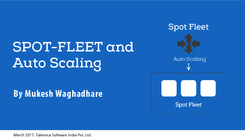 Talentica's tweet photo. Explaining about the Spot Fleet and Auto Scaling... Read here: https://t.co/jG7pWnPHW6 #techblog #spotfleet #autoscaling #technology https://t.co/uQsEOlsogA