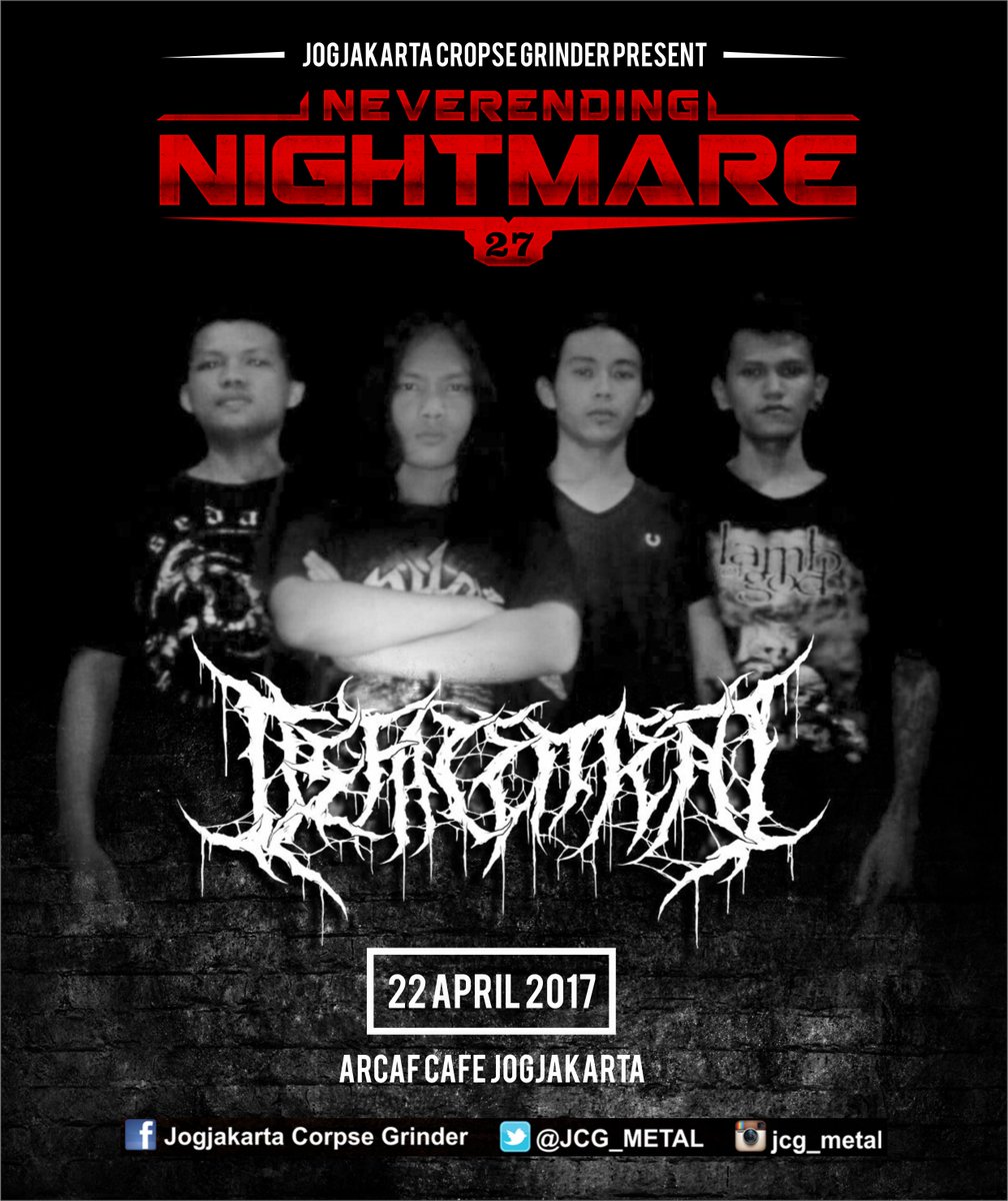 Line Up Pertama NEVERENDING NIGHTMARE #27
Bibit Slamming Death Metal Hail DEFACEMENT \m/
Akan Menggoyang Stage ArcafCafe Jogja 22 April 2017