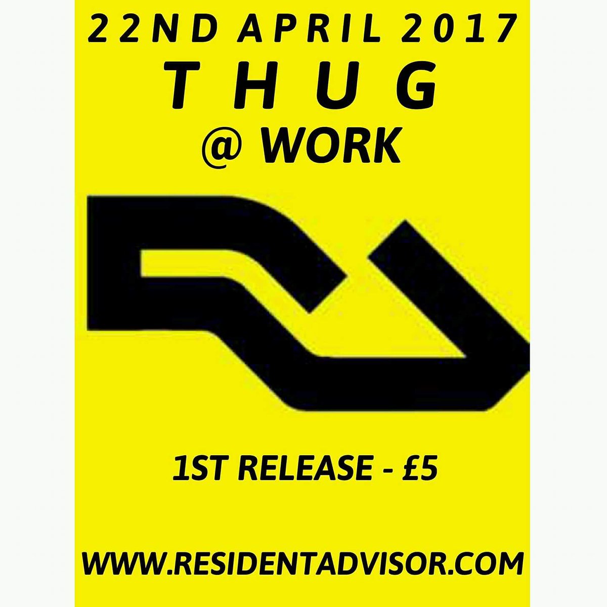 22nd April <a href="/noisevandals/">Noise Vandals</a> &amp; @_them_two 1st release tickets only £5  #Thug <a href="/workbarlondon/">Work Bar London</a> tickets <a href="/residentadvisor/">Resident Advisor</a>  residentadvisor.net/event.aspx?937…
