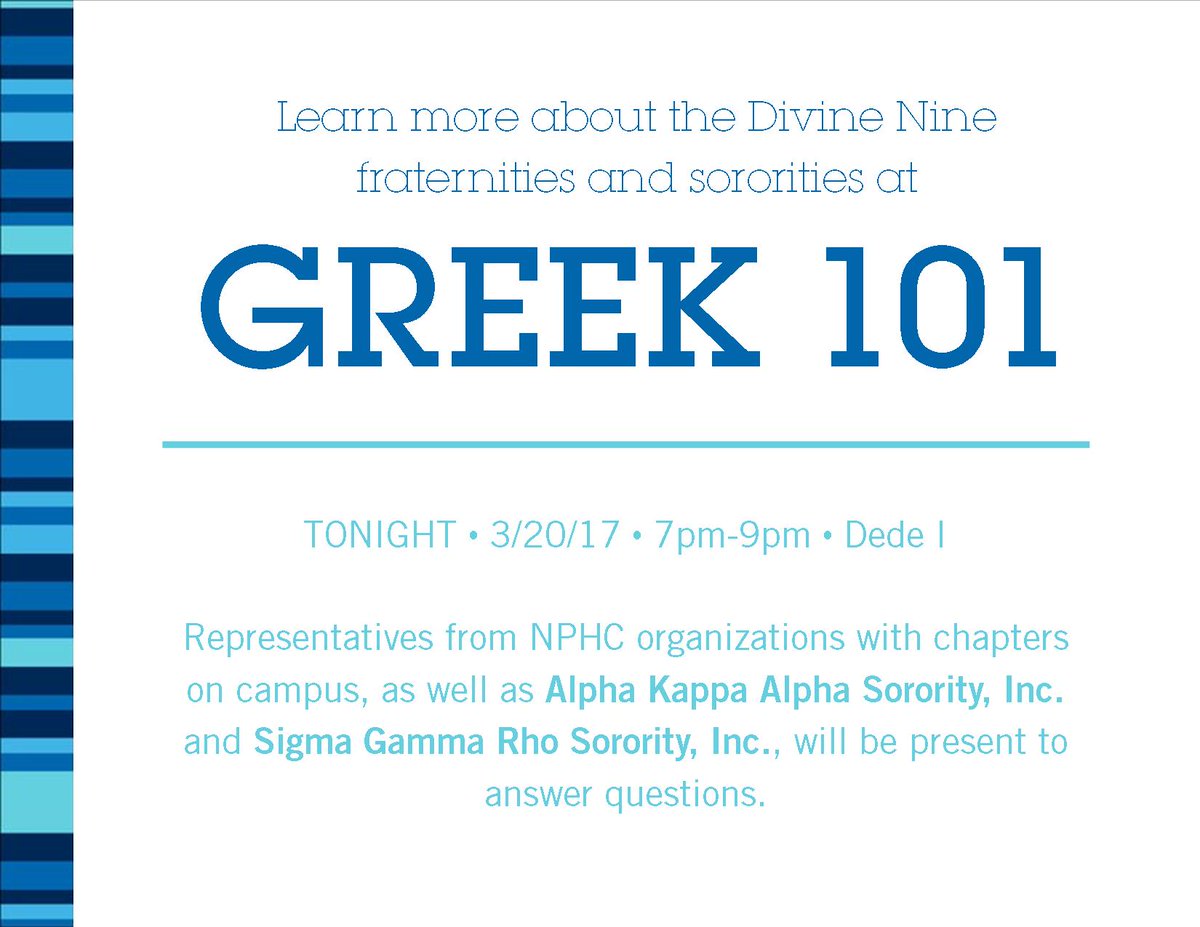 Ever wondered what it's like to be a part of a NPHC fraternity or sorority? Come to Dede I at 7pm to learn more about the Divine 9