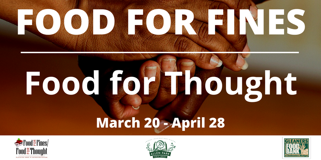 AllenParkLib's tweet photo. Help our hungry neighbors in the area by participating in #FoodForFines #FoodForThought! For more info: https://t.co/eJIjM6Q0Jg . @Gleaners https://t.co/t2CTvlFJNe