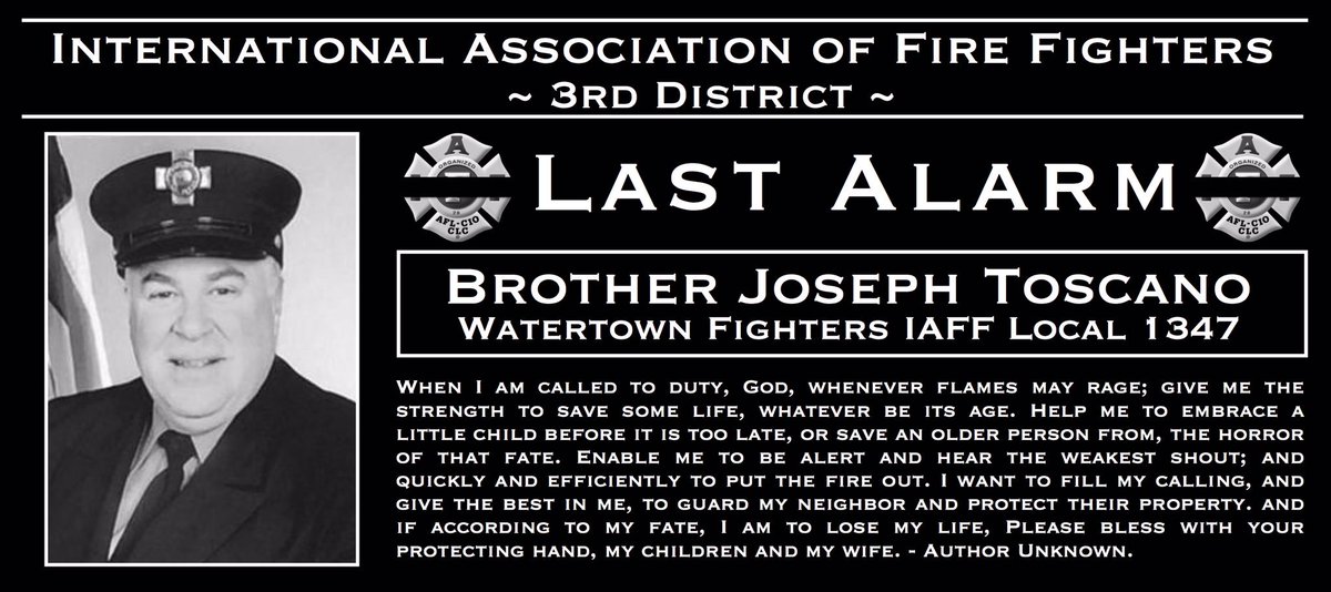 IAFFdist3VP's tweet image. The International Assn. of Fire Fighters regrets to announce the Line of Duty Death of Brother Joseph Toscano, L1347 #WATERTOWN, MA. #LODD