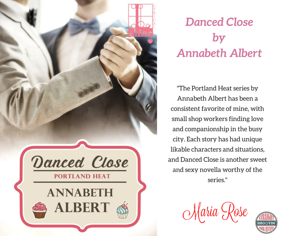 MndyloowhoBks's tweet photo. @cmhrose reviews: Danced Close by Annabeth Albert https://t.co/nvtONrXTvl @AnnabethAlbert @lyricalpress #PortlandHeat https://t.co/hRfUCiAIsF