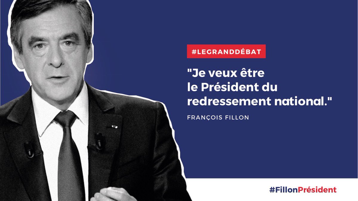 #NouvelleDroite (@allezfillon) on Twitter photo 20/03/2017 15:20:56 'Je veux être le Président du redressement national' @francoisfillon #LeGrandDebat #FillonPresident 'Je veux être le Président du redressement national' @francoisfillon #LeGrandDebat #FillonPresident
