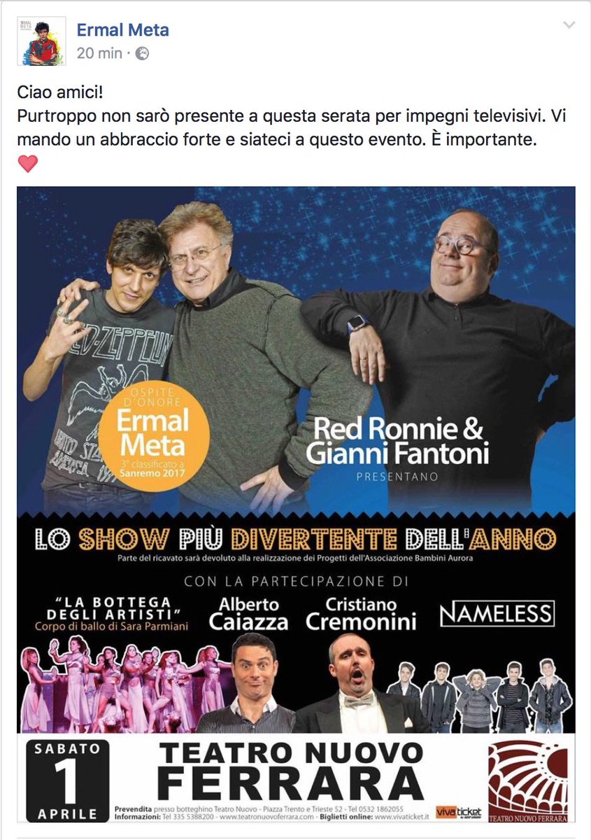 Purtroppo <a href="/MetaErmal/">Ermal Meta</a> non sarà a Ferrara nella serata per assoc. Bambini Aurora causa registrazione <a href="/AmiciUfficiale/">Amici Ufficiale</a> 
facebook.com/RedRonnie/post…