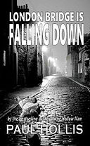 CaryAllenStone's tweet photo. LONDON BRIDGE IS FALLING DOWN
(Hollow Man Series Book 2)
PAUL HOLLIS
#BOOKSPECIALS #.99c
https://t.co/6C4iDJJJhP https://t.co/IOsIg99aCs