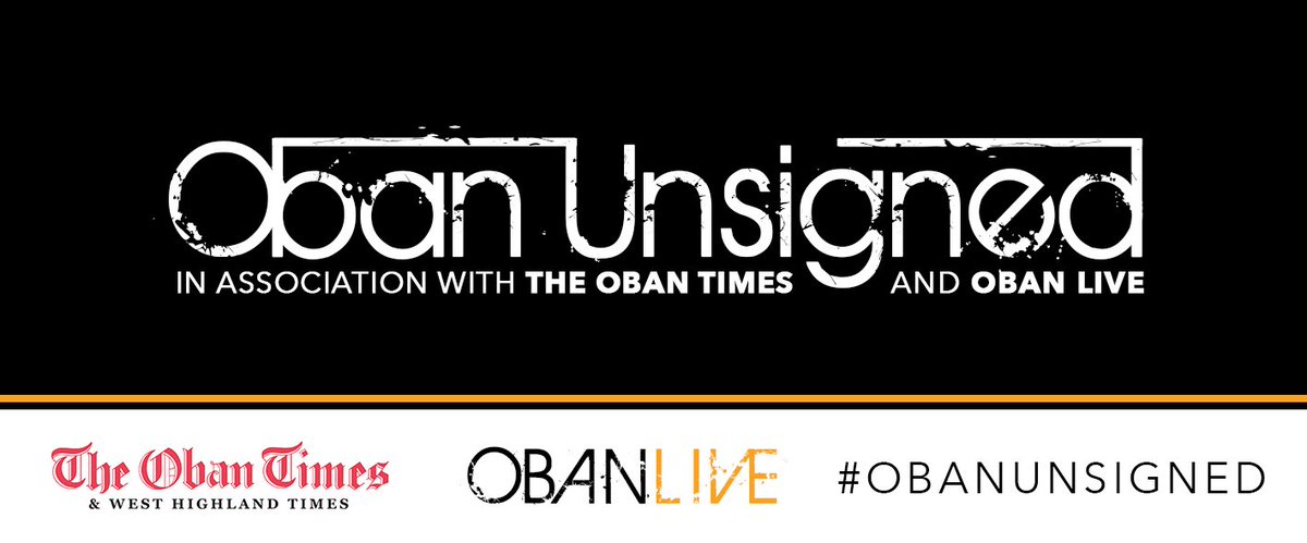 Introducing Oban Unsigned! Will you be playing #OBANLIVE2017 this year? Local Oban artists watch this space Thursday, March 23.#obanunsigned
