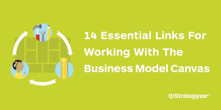 strategyzer's tweet photo. These 14 links will make you a Business Model Canvas superstar: https://t.co/D2KHQVieEu https://t.co/t5k6OphJET
