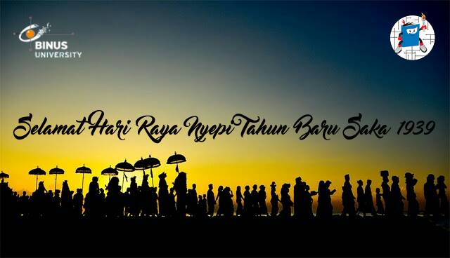 Selamat menjalankan Catur Brata Penyepian, Tahun Baru Saka 1939.
#HIMSISFO #himsisfobinus