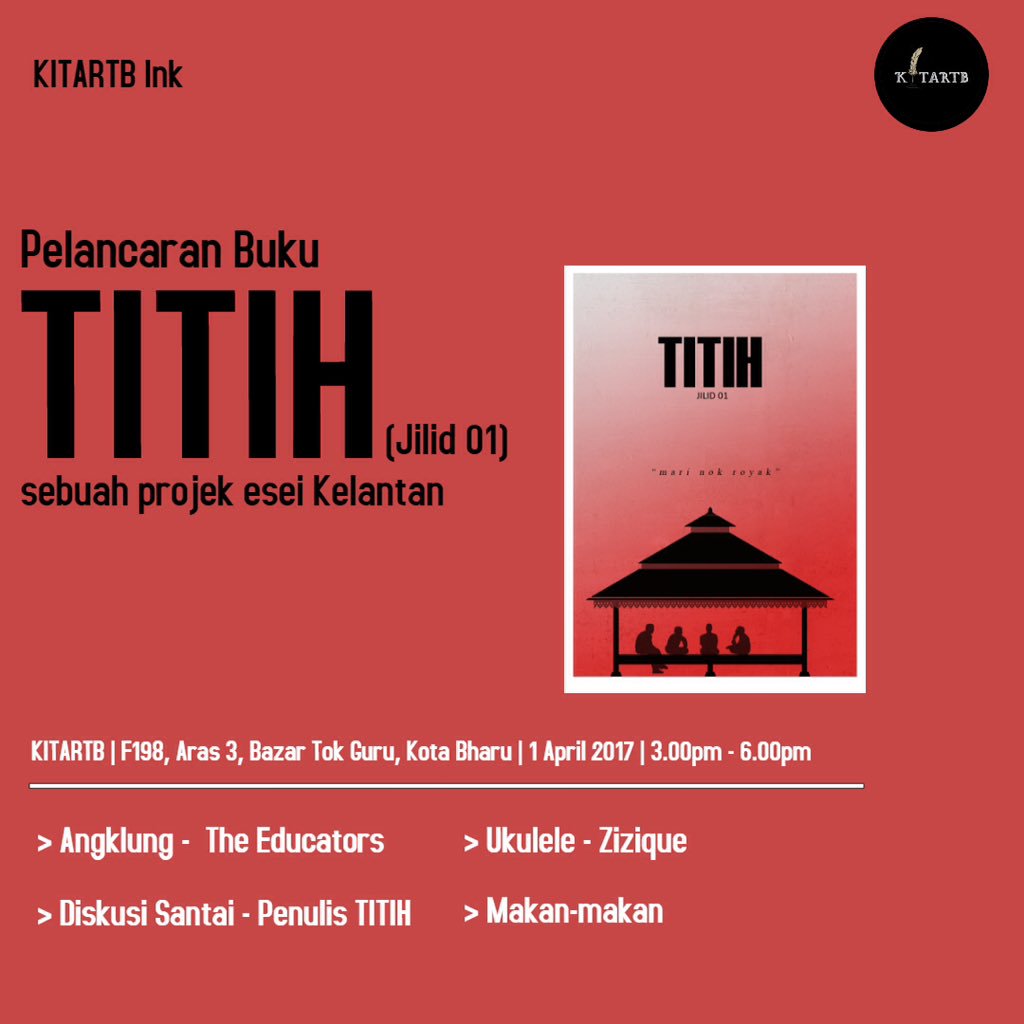 kitartb's tweet photo. Pelancaran #TITIH Jilid 01, Sabtu 3-6 Petang di #KITARTB https://t.co/cOcGZTgpi1