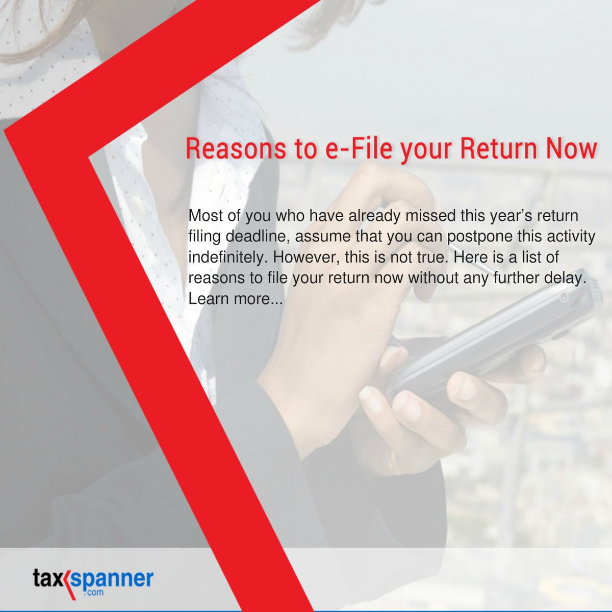 taxspanner's tweet photo. Reasons to e-File your Return Now #efiletaxreturn #returnfilingdeadline https://t.co/MOtytu2ZHe https://t.co/uFwMpwUht9