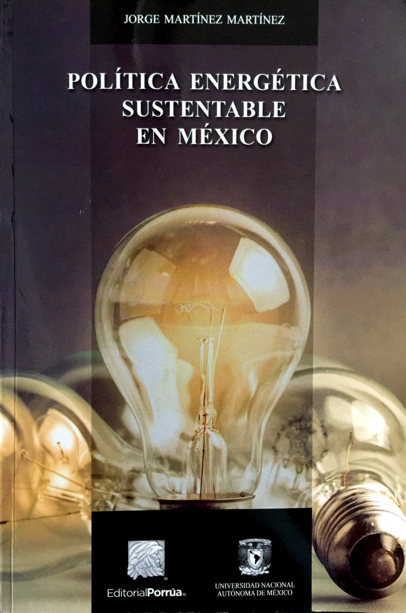 Presentación del libro Política Energética Sustentable en México ow.ly/3z7a30a6eDg