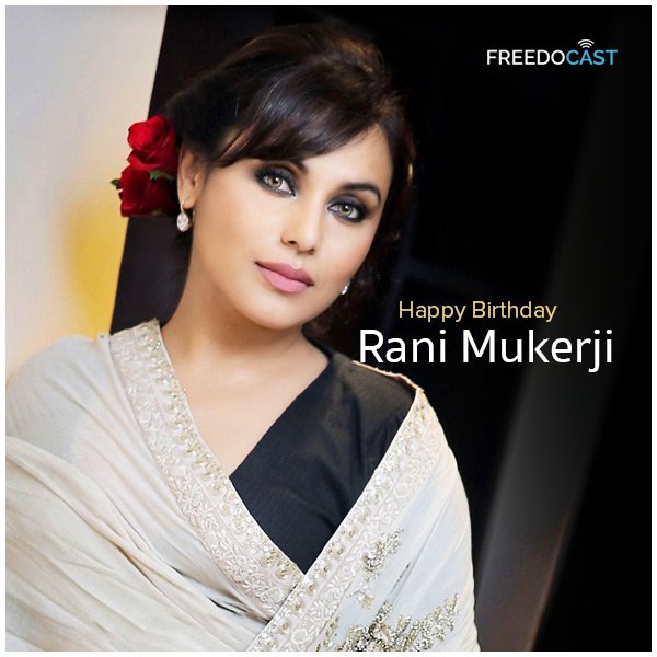 We wish Rani Mukerji a very Happy Birthday!! 