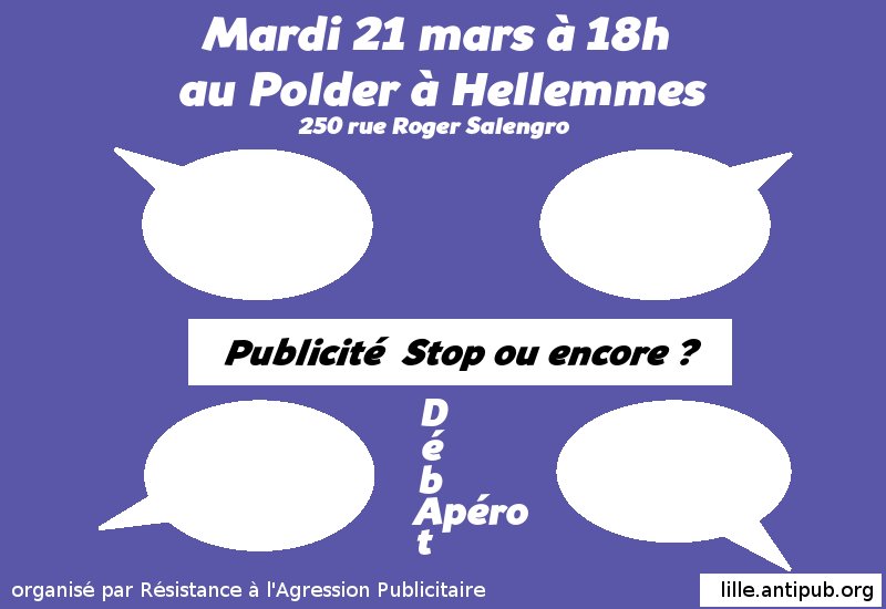 RAP_Lille's tweet image. APÉRO-DÉBAT - Ce soir, 18h, rendez-vous au Polder à Hellemmes pour discuter sur le thème « Publicité : stop ou encore ❓ »