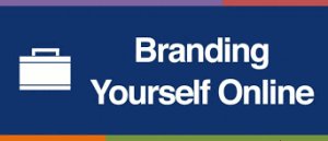 Branding Yourself Online