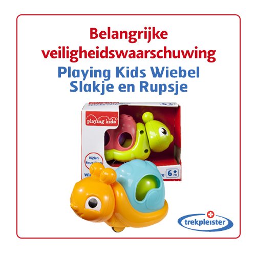 Belangrijke waarschuwing: Heb jij het Playing Kids Wiebelslakje of rupsje gekocht? Lees dan trekpleister.nl/wiebelspeelgoed