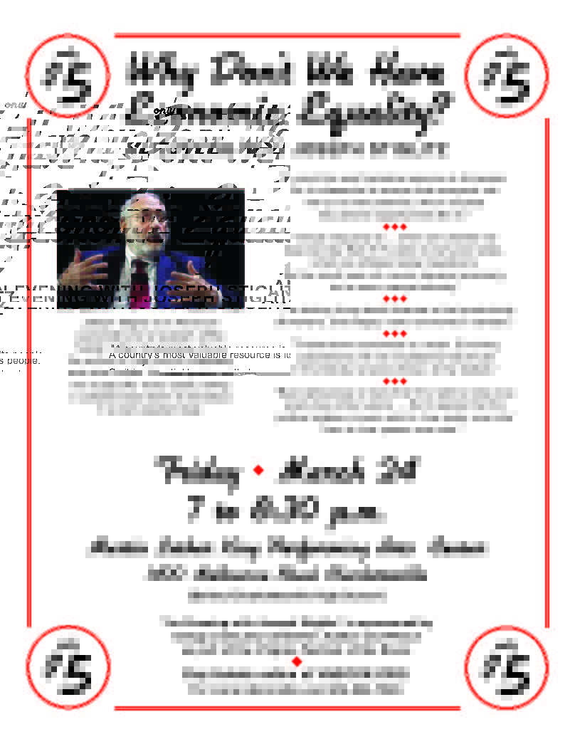 March 24: VAFB is hosting economist Joseph Stiglitz, Nobel Prize winner, at the MLK Performing Arts Center. 7:00 to 8:30 p.m. Admission:$5.