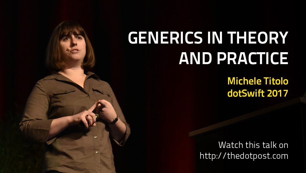 thedotpost's tweet image. New @dotSwift 2017 talk by @micheletitolo about Generics in Theory and Practice thedotpost.com/2017/01/michel…