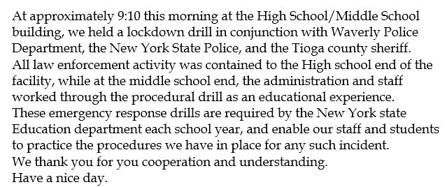HS- A lockdown drill was held at the HS today. An automated call was sent home to all district families, you see the message below.
