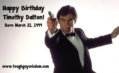 Happy 73rd Birthday to Timothy Dalton! 