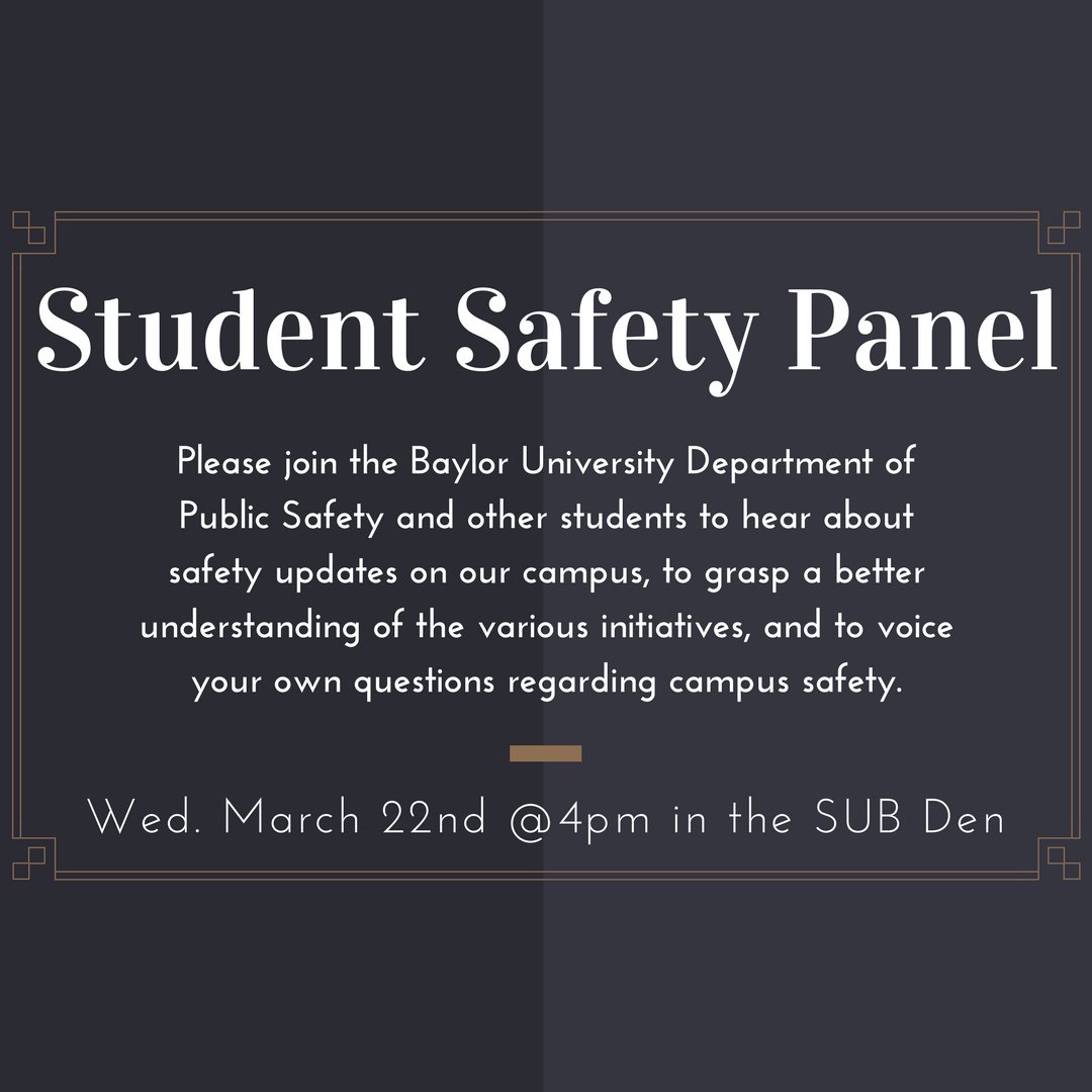 BaylorStuAct's tweet photo. Join @BUStuGov for a discussion on campus safety Wed. in the SUB Den.  Hear from BUPD, Parking, &amp; Campus Safety about campus initiatives. https://t.co/JHF5deEEYW