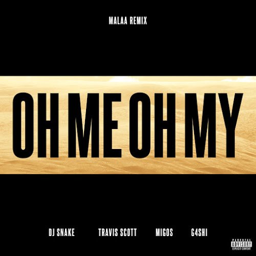 Official_elish's tweet photo. MUSIC: DJ Snake – Oh Me Oh My (Malaa Remix) ft Travis Scott, Migos &amp; G4SHI - https://t.co/rzbdKOKeiF https://t.co/O8iPEbC0ch