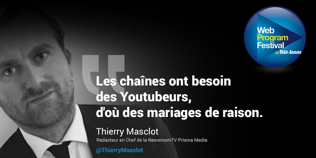olivpetit's tweet photo. Thierry Masclot : "Les chaînes ont besoin des Youtubeurs, d'où des mariages de raison." @ThierryMasclot 
 #WPF2017 #WebProgramFestival https://t.co/DkuM6qhCXw