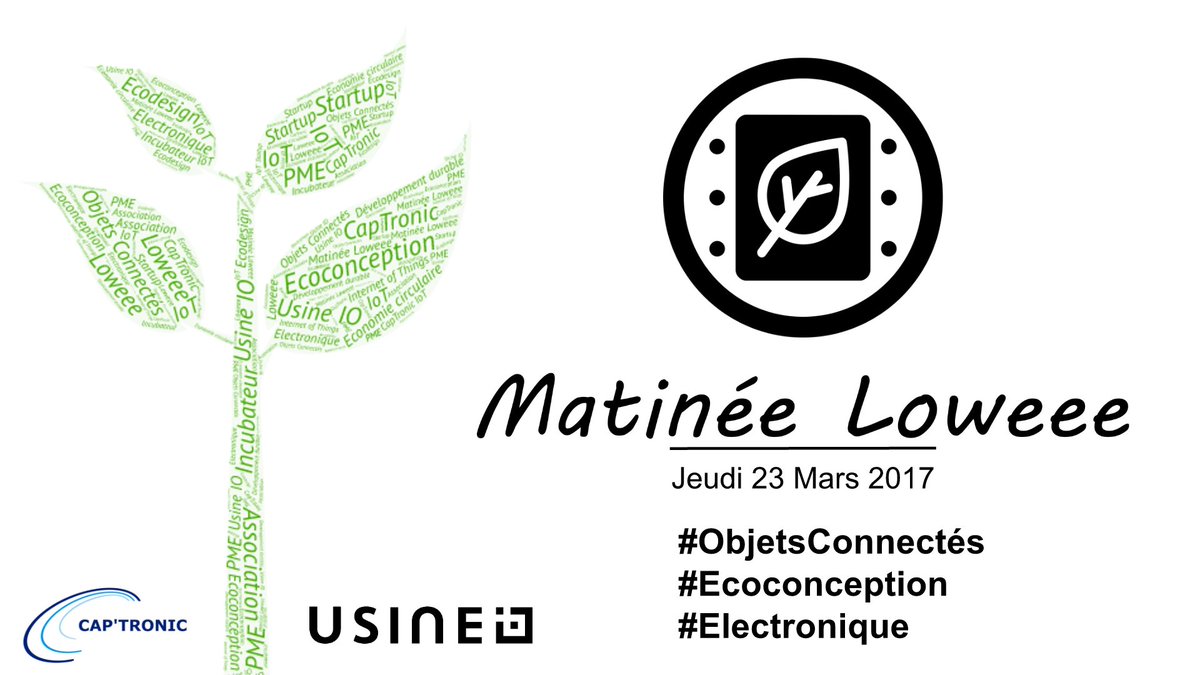 Loweee_fr's tweet photo. J-2 avant #MatinéeLoweee dédiée aux #ObjetsConnectés #IoT #Ecoconception #Electronique avec @Captronic_ @usineIO https://t.co/Rwi3AM6F8O https://t.co/Y8KvmW77r9