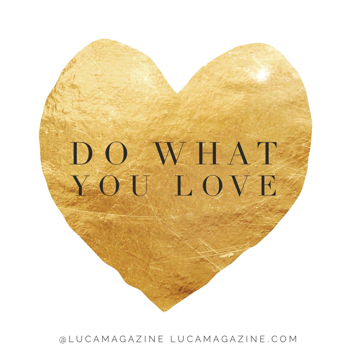 lucaissues's tweet photo. Do what you 💓 #luca #lucamagazine #love https://t.co/dqp6Y93CdH
