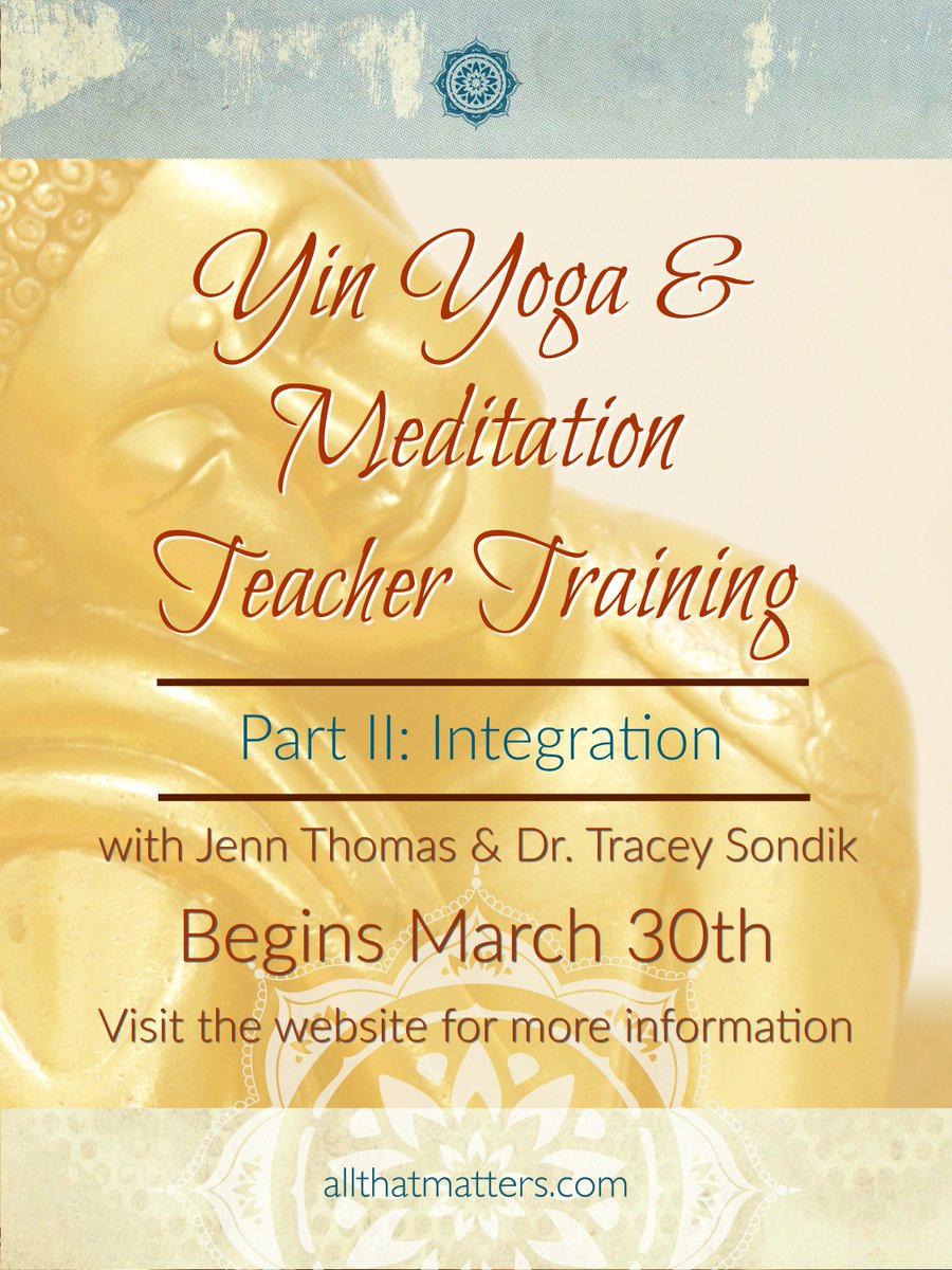 ATMYogaCenter's tweet photo. Part 2 of #YinTeacherTraining with Jenn begins March 30. There's still time to enroll! https://t.co/XmBV4WjdO2