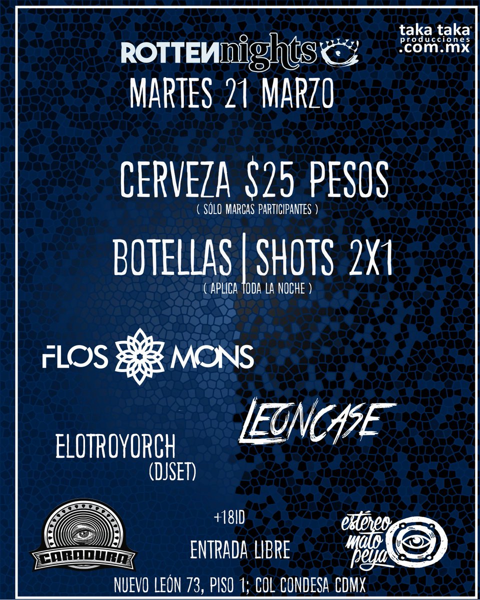 caraduramx's tweet photo. ¡Seguimos con la fiesta por que HOY toca #RottenNight con @FlosMons y @Leoncaseband + DJ Set de El Otro Yorch!
#EntradaLibre https://t.co/ijOMXDU1AM
