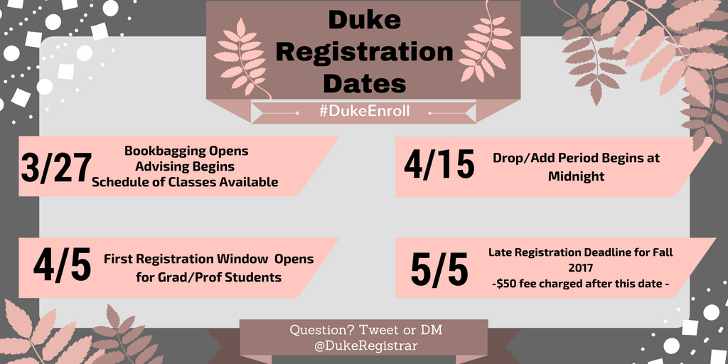 DukeRegistrar's tweet photo. Bookbags open 3/27 for Fall 2017 Registration. See all important #DukeEnroll dates at https://t.co/7PIknnHWBN https://t.co/YBCc96tKpA