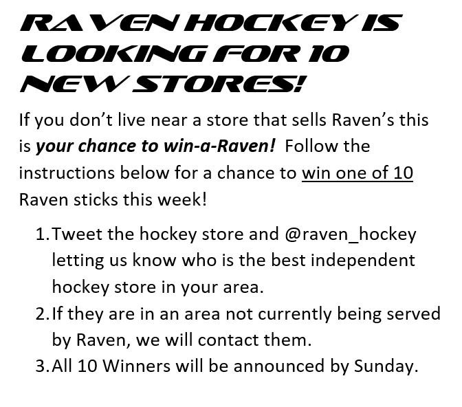 Raven_Hockey's tweet photo. #WinaRaven contest this week for a chance to win 1 of 10 Raven Sticks! Tell us about a hockey shop near you that we should contact and win! https://t.co/ycYdjBvYS9