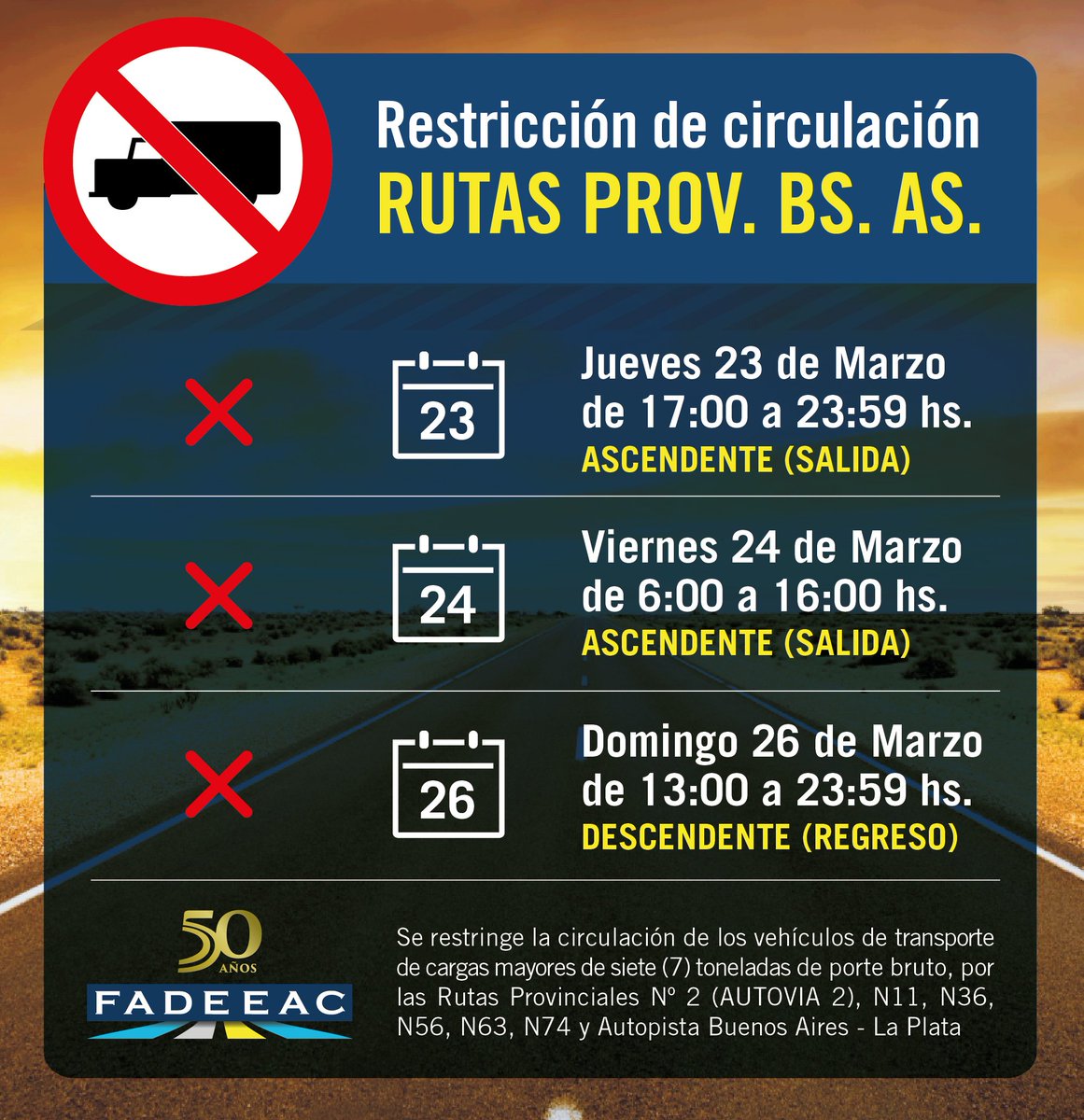 FADEEAC's tweet image. ¡ATENCIÓN! #RestricciónDeCamiones de cargas de más de 7 toneladas en #RutasProvinciales, #Autopista y #Autovía2