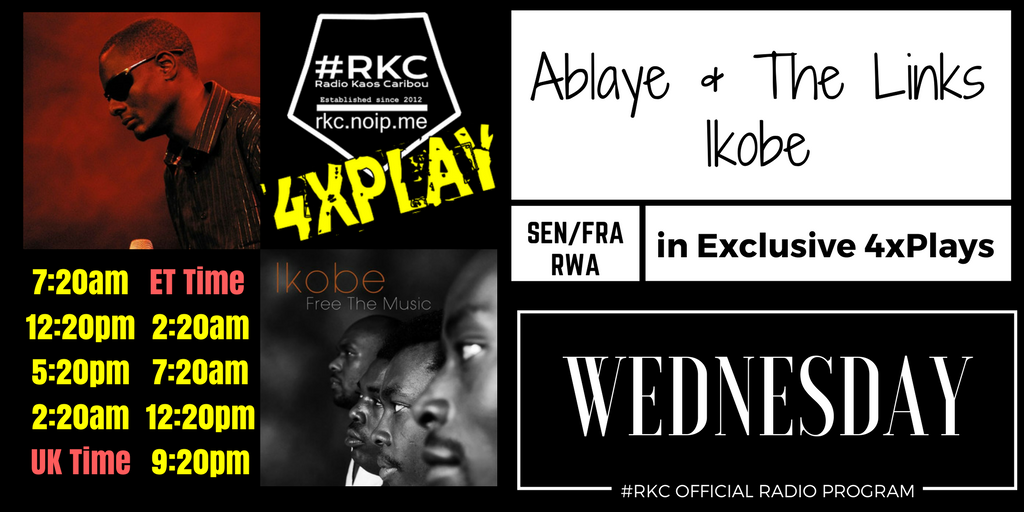 RadioKC's tweet photo. ▬▬▬▬▬▬▬▬▬▬▬▬▬▬▬
WED 4xPLAYs
7:20 UK⚪2:20 ET⚪23:20 PT
🔴#AblayeAndTheLinks
🔴#Ikobe
on #RKC 📻 https://t.co/6utD74qNxT
▬▬▬▬▬▬▬▬▬▬▬▬▬▬▬ https://t.co/TvkPFBB56T