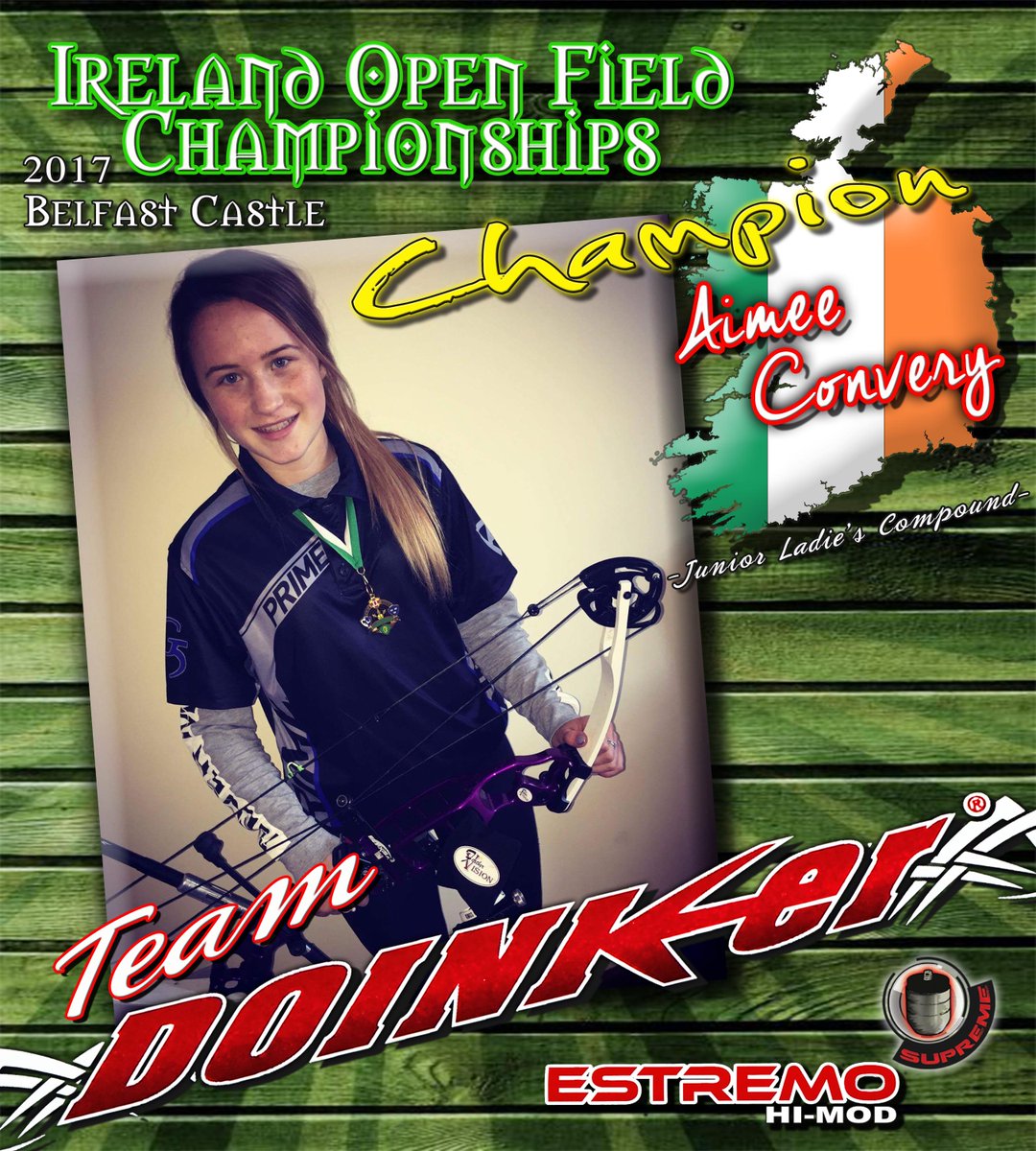 DoinkerStabs's tweet image. Congratulations to Team Doinker&apos;s Aimee Convery of Ireland on being named the 2017 Ireland Open Field Champion!#estremohimod #champion