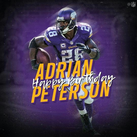 Happy 32nd Birthday RB ADRIAN PETERSON Mar. 21 
