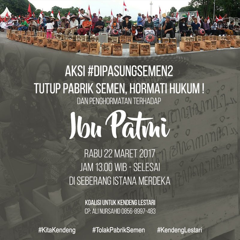 Sob, siang ini Direktur LBHJakarta, Koordinator Kontras, Koordinator Jatam, dll, akan cor kaki di depan Istana. #IbuPatmi #KendengMelawan