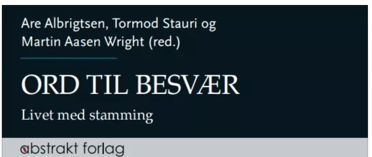 Stammeforening's tweet photo. Les den nye boken fra @Stammeforening "Ord Til Besvær -Livet Med Stamming" https://t.co/3OmC0vpB9V https://t.co/bja2tKccDb