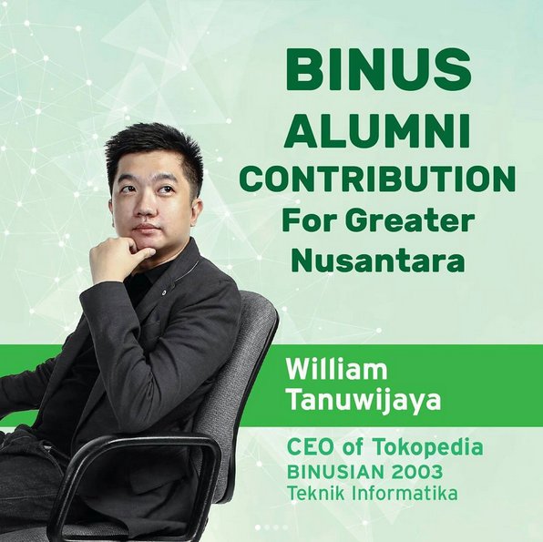 BINUS UNIVERSITY on Twitter: "Ingin sukses seperti William Tanuwijaya  BINUSIAN 2003 yang sekaligus menjadi CEO of Tokopedia? #GreaterNusantara… "