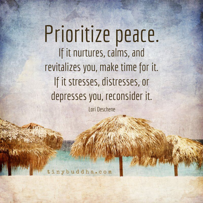 tinybuddha's tweet image. Prioritize peace...